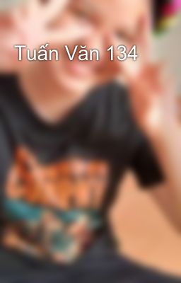 Tuấn Văn 134