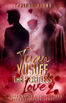 Tuan Yusuff, The Heartless Love 2