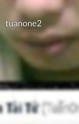 tuanone2