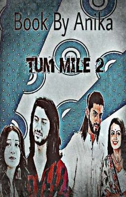 Tum Mile 2 