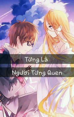 Từng Là Người Từng Quen