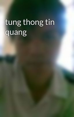 tung thong tin quang