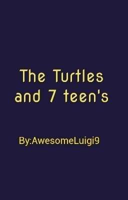 Turtles with 7 teen's