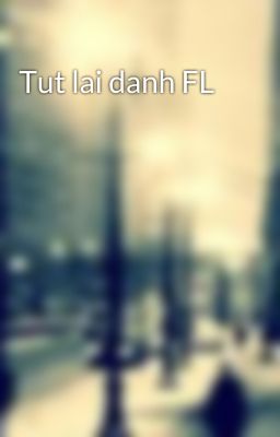 Tut lai danh FL