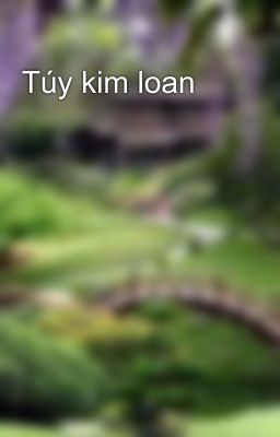 Túy kim loan