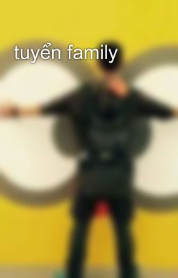 tuyển family