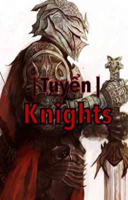 | Tuyển | Knights