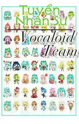 [Tuyển Nhân Sự] Vocaloid Team