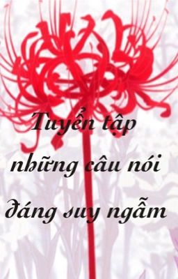 Tuyển tập những câu nói đáng lưu tâm