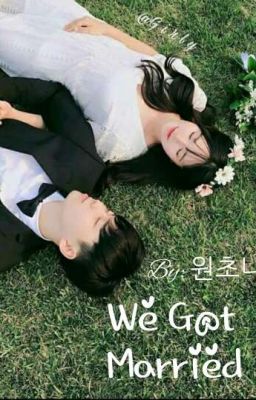 [Tuyển Tập Oneshort] We Got Married