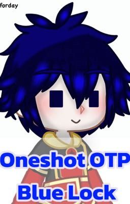 Tuyển tập oneshot OTP BLLK của Narie