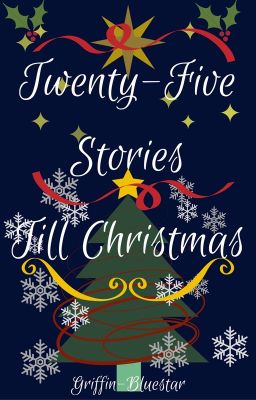 Twenty-Five Stories Till Christmas (Griffin)