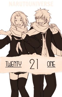 Twenty One [A NaruSaku Fanfiction by @1-BUBBLES-1]