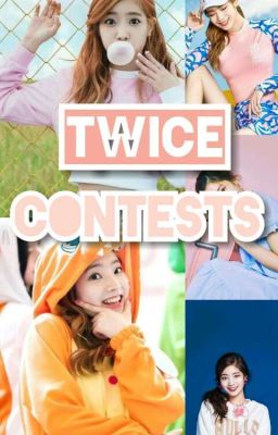 Twice Contests!