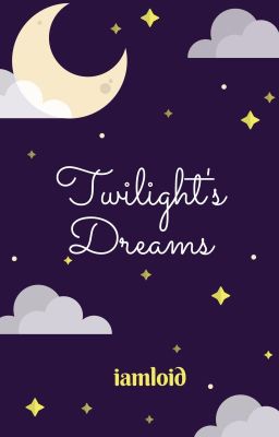 Twilight's Dreams