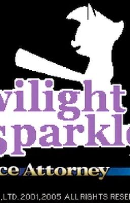 Twilight Sparkle: Ace Attorney