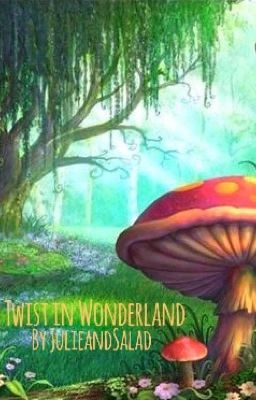 Twist in Wonderland 