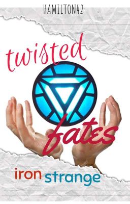 Twisted Fates | ironstrange (Book 1)