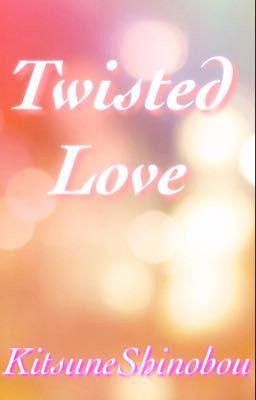 Twisted Love