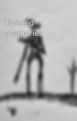 Twisted Memories