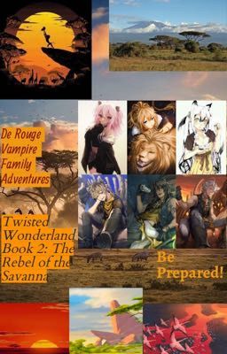 🦁Twisted Wonderland Book 2: The Rebel of the Savanna🦁