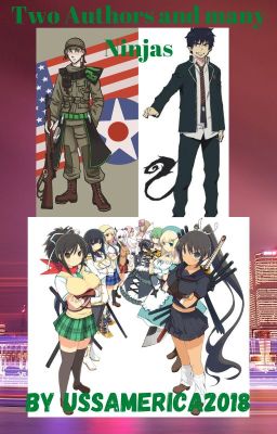 Two authors and many ninjas (Wattpad Authors x Senran Kagura)