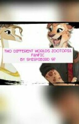 two different worlds zootopia fanfic 