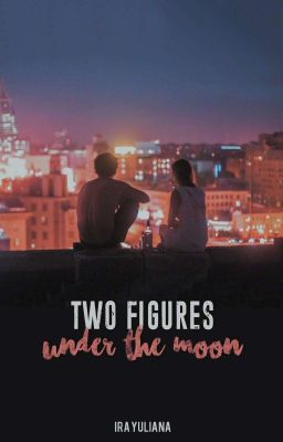 Two Figures under the Moon | SHORT STORY