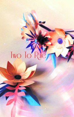 Two To Rule [Edmund Pevensie ff]