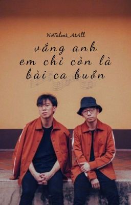 [Twoset] vắng anh em chỉ còn là bài ca buồn