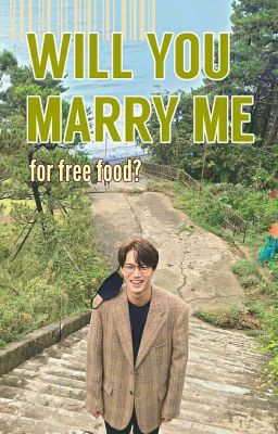 [Twoshot][KaiHun] will you marry me.. for free food?
