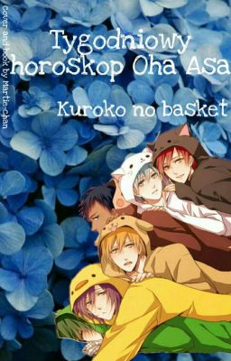 Tygodniowy horoskop Oha Asa! Kuroko no basket