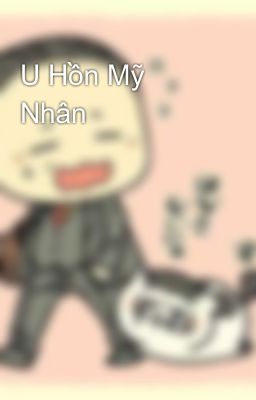 U Hồn Mỹ Nhân