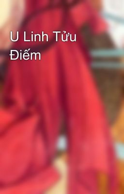 U Linh Tửu Điếm