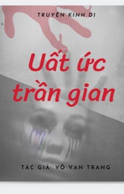 UẤT ỨC TRẦN GIAN