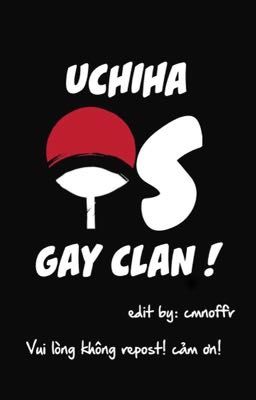 UCHIHA IS GAY CLAN ! 