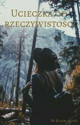 Ucieczka od rzeczywistości 