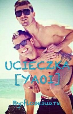 Ucieczka [YAOI]