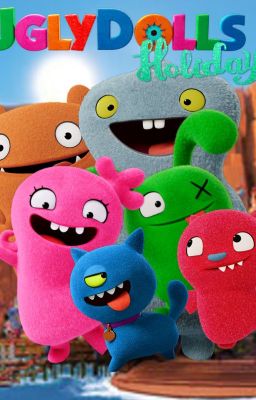 Uglydolls Holiday