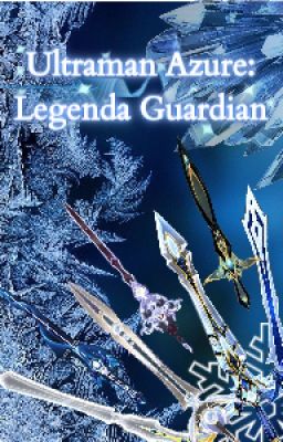 Ultraman Azure : Legenda Guardian