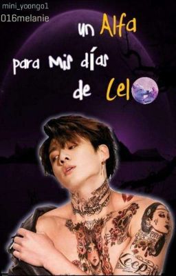 Un Alfa para mis días de celo||•Kookmin (Omegaverse)