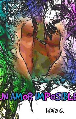 Un Amor Imposible.  (Serie Amor Libro II)