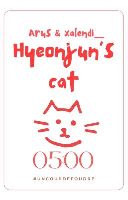 [Un coup de foudre • 05:00]  Hyeonjun's cat