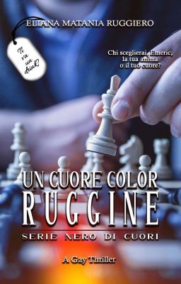 Un cuore color ruggine -  Serie Nero di Cuori - Su Amazon Dal 2 Gennaio