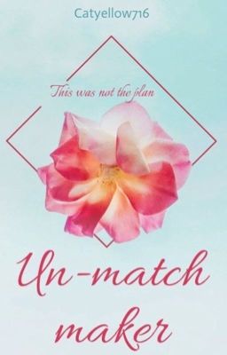 Un- Matchmaker