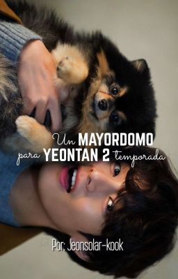 Un Mayordomo para Yeontan 2 |ⱽᵏᵒᵒᵏ