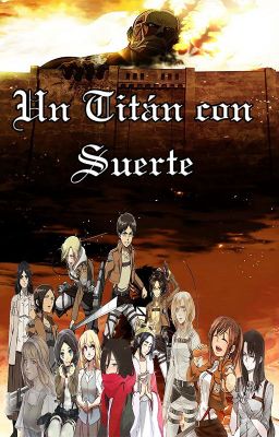 Un Titán con Suerte (Eren x Harem)