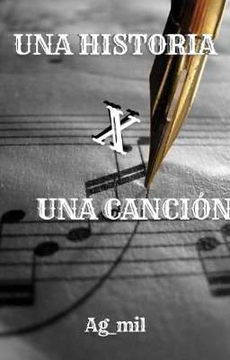 UNA HISTORIA X UNA CANCIÓN 