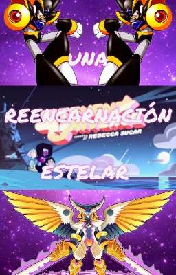 ¡Una reencarnación estelar!(Yo en steven universe)