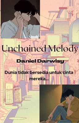 Unchained Melody (Before Razif Haydar)